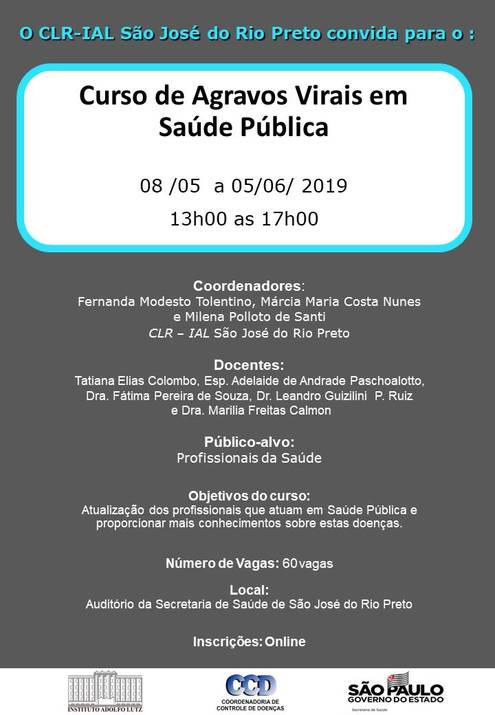  Curso de Agravos Virais em Saúde Pública em São José do Rio Preto - 08/05 a 05/06/19